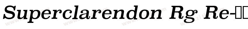 Superclarendon Rg Re字体转换